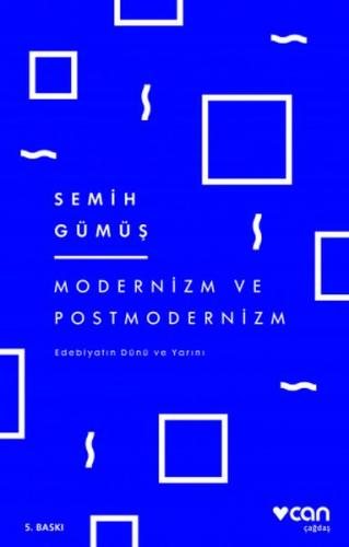 Kurye Kitabevi - Modernizm ve Postmodernizm Edebiyatın Dünü ve Yarını