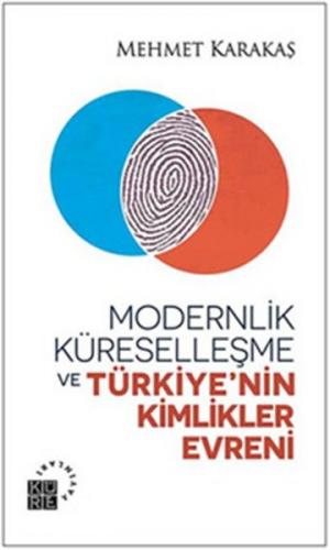Kurye Kitabevi - Modernlik Küreselleşme ve Türkiyenin Kimlikler Evreni