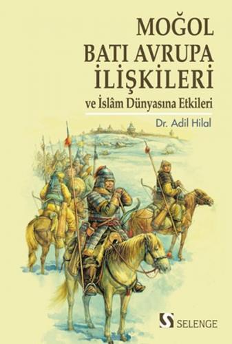 Kurye Kitabevi - Moğol-Batı Avrupa İlişkileri ve İslam Dünyasına Etkil