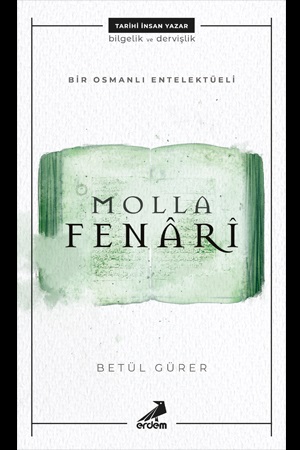 Kurye Kitabevi - Bir Osmanlı Entelektüeli-Molla Fenari