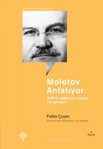 Kurye Kitabevi - Molotov Anlatıyor (Stalin'in Sağkolu ile Yapılan 140 