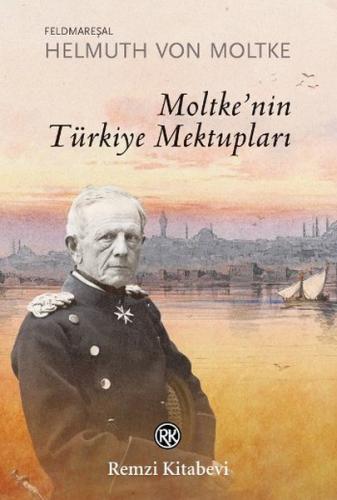 Kurye Kitabevi - Moltkenin Türkiye Mektupları
