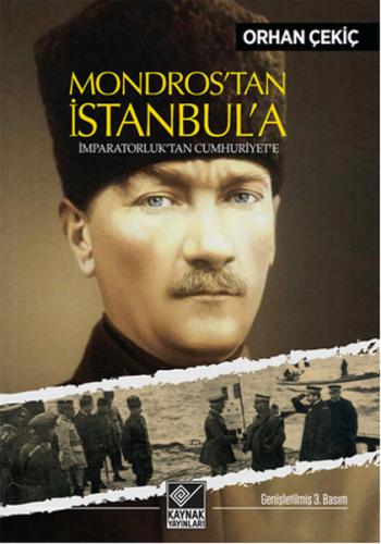 Mondrostan İstanbula - İmparatorluktan Cumhuriyete - Münzevi Kitabevi