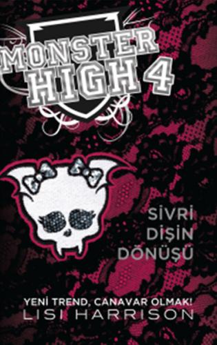 Monster High 4 : Sivri Dişin Dönüşü - Münzevi Kitabevi
