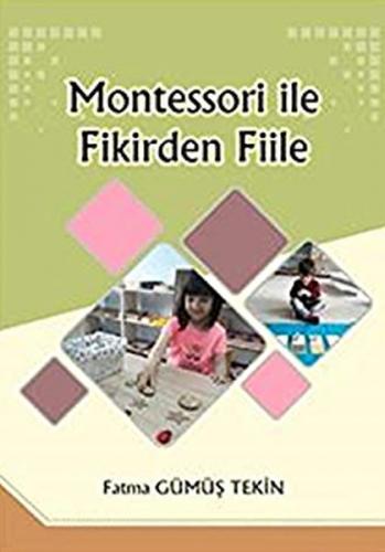 Kurye Kitabevi - Montessori ile Fikirden Fiile