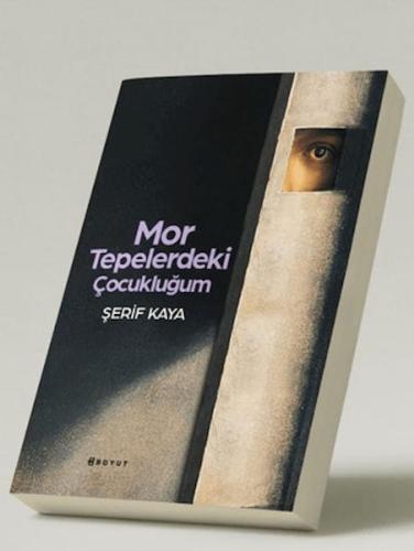 Mor Tepelerdeki Çocukluğum