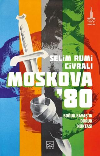 Kurye Kitabevi - Moskova ’80: Soğuk Savaş’ın Doruk Noktası