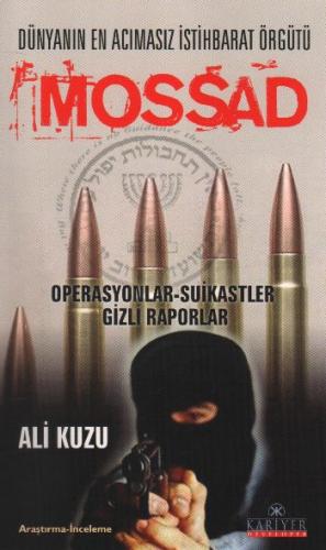 Kurye Kitabevi - Dünyanın En Acımasız İstihbarat Örgütü MOSSAD