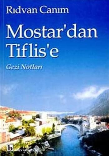 Kurye Kitabevi - Mostar'dan Tiflis'e Gezi Notları