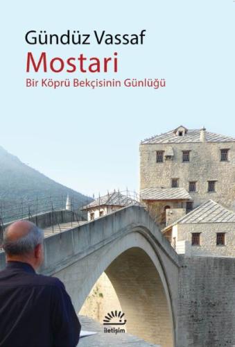 Kurye Kitabevi - Mostari - Bir Köprü Bekçisinin Günlüğü