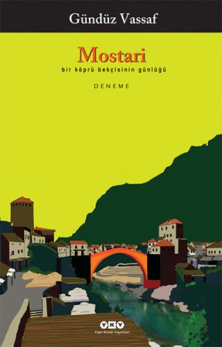 Kurye Kitabevi - Mostari Bir Köprü Bekçisinin Günlüğü
