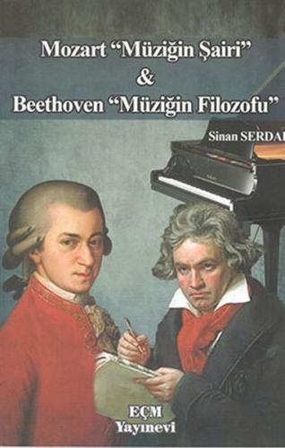 Kurye Kitabevi - Mozart Müziğin Şairi ve Beethoven Müziğin Filozofu