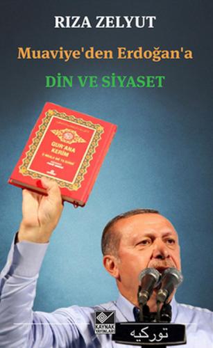 Kurye Kitabevi - Muaviyeden Erdoğana Din ve Siyaset