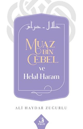 Kurye Kitabevi - Muaz Bin Cebel ve Helal-Haram