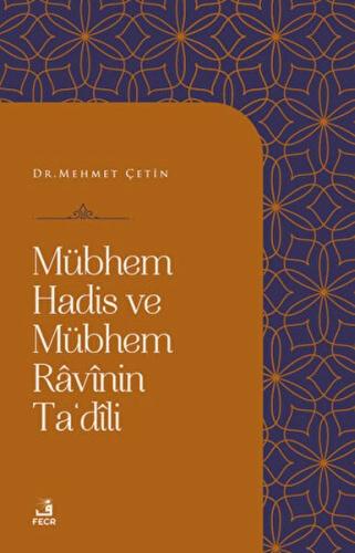 Kurye Kitabevi - Mübhem Hadis ve Mübhem Ravinin Ta'dili