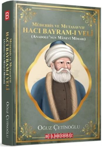 Kurye Kitabevi - Müderris Ve Mutasavvıf Hacı Bayram-I Veli Anadolunun 