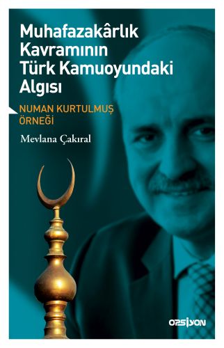 Kurye Kitabevi - Muhafazakarlık Kavramının Türk Kamuoyundaki Algısı