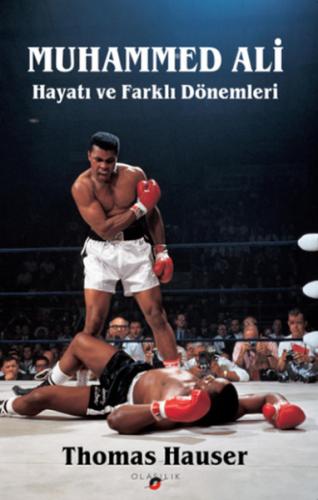 Kurye Kitabevi - Muhammed Ali-Hayatı ve Farklı Dönemleri