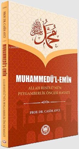Kurye Kitabevi - Muhammedü’l-Emin Allah Resulü’nün Peygamberlik Öncesi