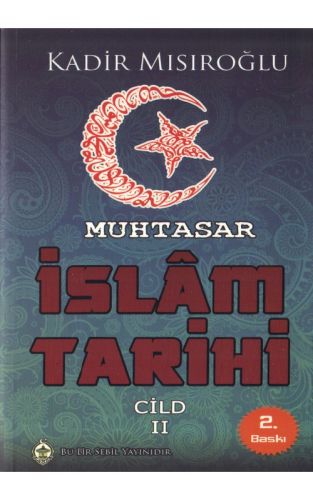 Muhtasar İslam Tarihi - Cilt: 2