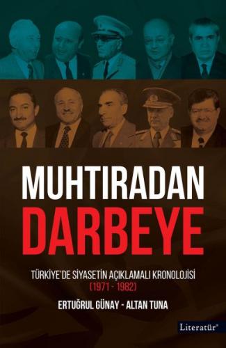 Kurye Kitabevi - Muhtıradan Darbeye-Türkiye de Siyasetin Açıklamalı Kr