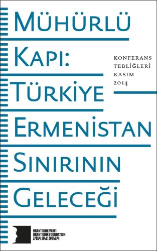 Kurye Kitabevi - Mühürlü Kapı-Türkiye-Ermenistan Sınırının Geleceği