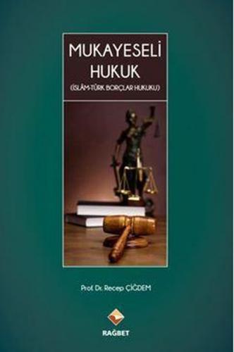 Kurye Kitabevi - Mukayeseli Hukuk İslam Türk Borçlar Hukuku