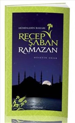 Kurye Kitabevi - Müminlerin Baharı Recep Şaban Ramazan