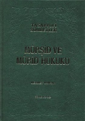 Mürşid ve Mürid Hukuku (Ciltli)