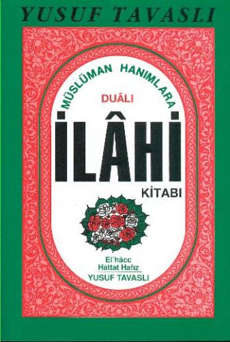 Müslüman Hanımlara Dualı İlahi Kitabı (B12)