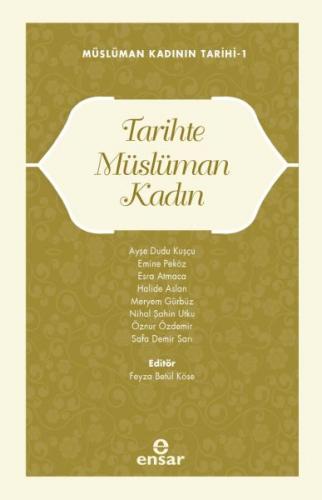 Müslüman Kadının Tarihi-1 Tarihte Müslüman Kadın