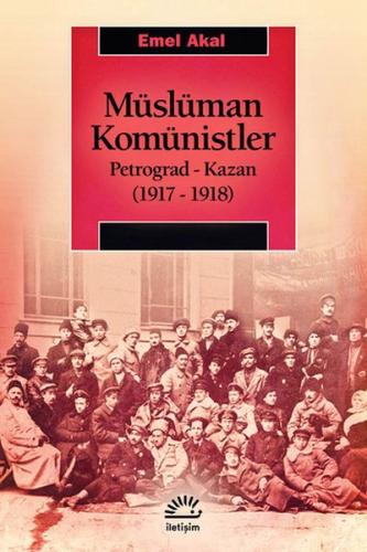 Kurye Kitabevi - Müslüman Komünistler-Petrograd-Kazan (1917-1918)