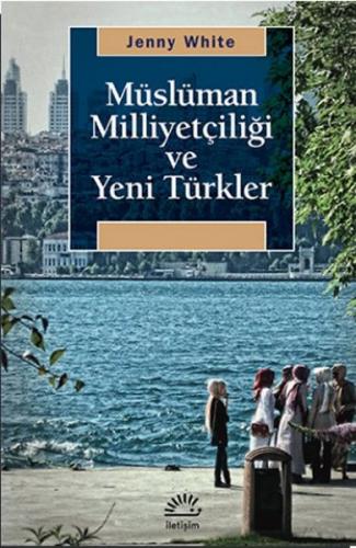 Kurye Kitabevi - Müslüman Milliyetçiliği ve Yeni Türkler