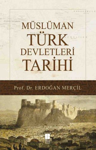 Kurye Kitabevi - Müslüman Türk Devletleri Tarihi
