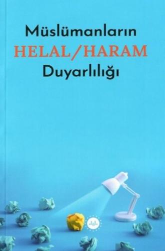 Müslümanların Helal - Haram Duyarlılığı