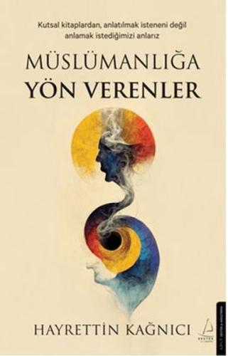 Müslümanlığa Yön Verenler - Münzevi Kitabevi