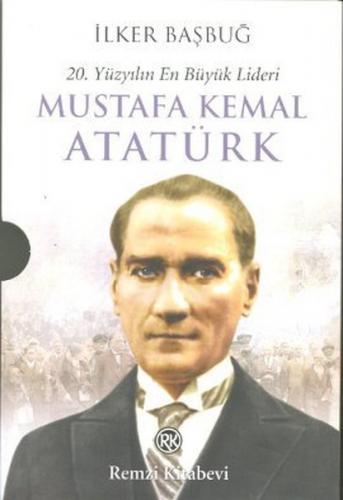 Kurye Kitabevi - 20.Yüzyılın En Büyük Lideri Mustafa Kemal Atatürk 2 C
