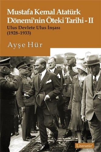 Kurye Kitabevi - Mustafa Kemal Atatürk Döneminin Öteki Tarihi-II