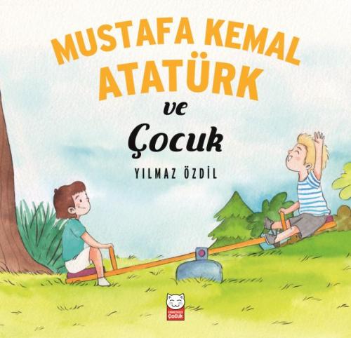 Kurye Kitabevi - Mustafa Kemal Atatürk ve Çocuk