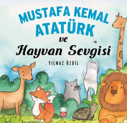 Kurye Kitabevi - Mustafa Kemal Atatürk ve Hayvan Sevgisi
