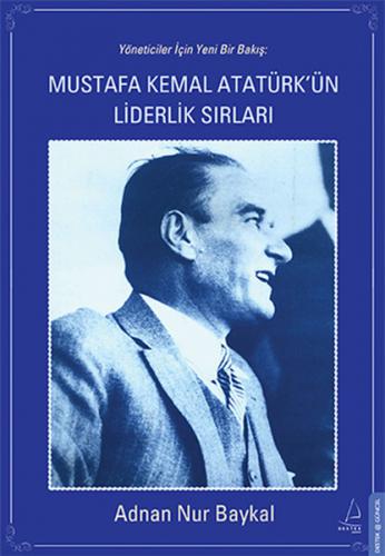 Kurye Kitabevi - Mustafa Kemal Atatürkün Liderlik Sırları