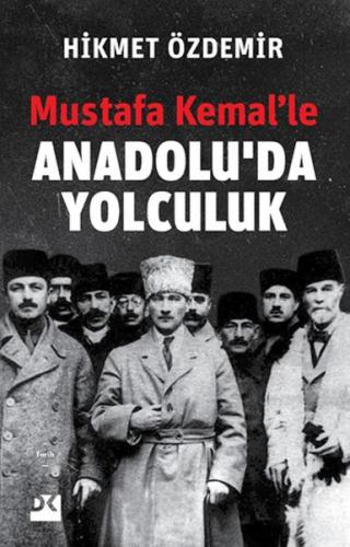 Kurye Kitabevi - Mustafa Kemal’le Anadolu’da Yolculuk