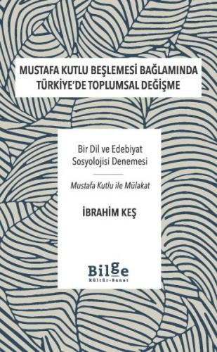 Kurye Kitabevi - Mustafa Kutlu Beşlemesi Bağlamında Türkiye’De Toplums