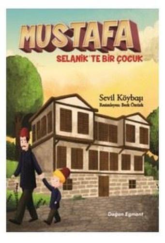 Kurye Kitabevi - Mustafa Selanik'te Bir Çocuk