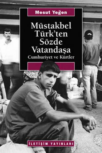 Kurye Kitabevi - Müstakbel Türk'ten Sözde Vatandaşa