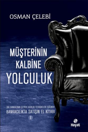 Müşterinin Kalbine Yolculuk Bankacılıkta Satışın El Kitabı 1 - Münzevi