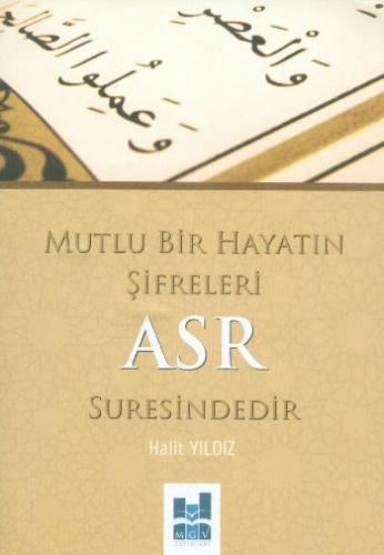 Mutlu Bir Hayatın Şifreleri Asr Suresindedir - Münzevi Kitabevi