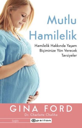 Kurye Kitabevi - Mutlu Hamilelik Hamilelik Hakkında Yaşam Biçiminize Y
