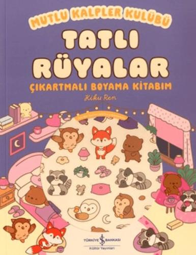 Mutlu Kalpler Kulübü - Tatlı Rüyalar Çıkartmalı Boyama Kitabım