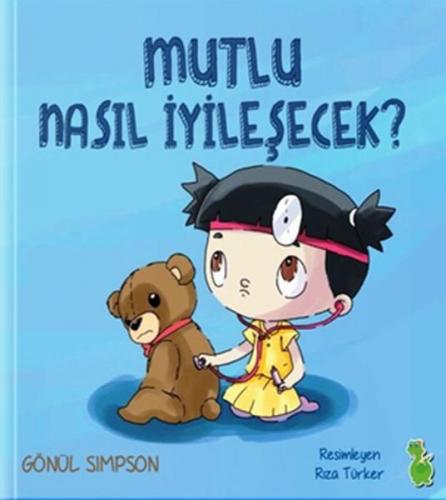 Mutlu Nasıl İyileşecek - Münzevi Kitabevi